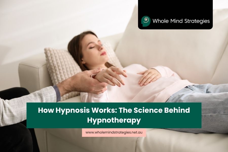 How Hypnosis Works: The Science Behind Hypnotherapy