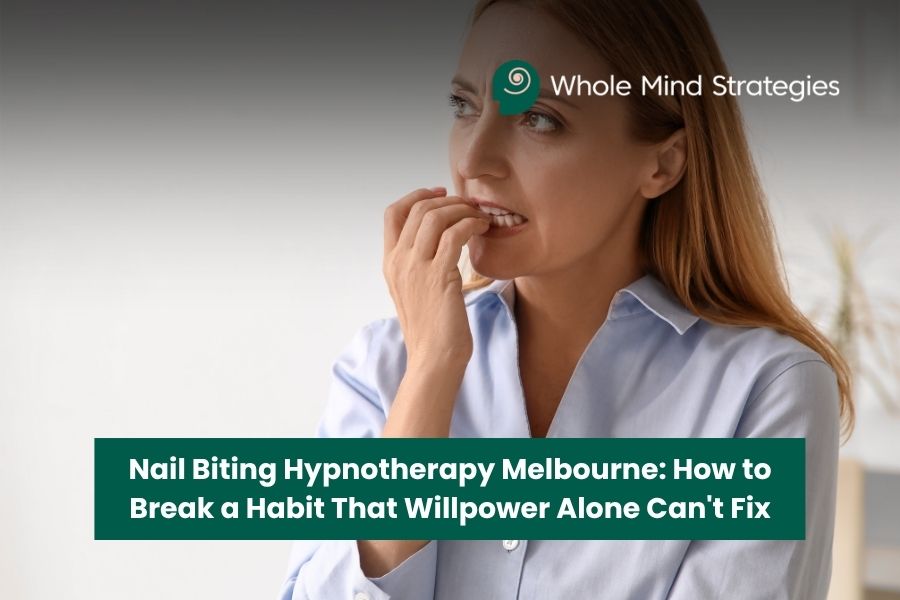 Nail Biting Hypnotherapy Melbourne: How to Break a Habit That Willpower Alone Can’t Fix