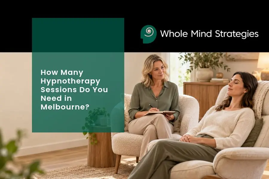 How Many Hypnotherapy Sessions Do You Need? What to Expect for Different Conditions in Melbourne